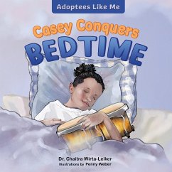 Casey Conquers Bedtime - Wirta-Leiker, Chaitra
