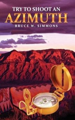Try to Shoot an Azimuth - Simmons, Bruce W.