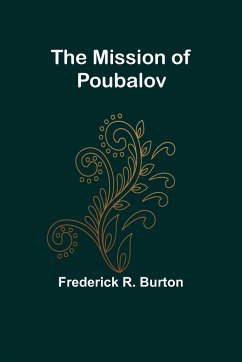 The Mission of Poubalov - Burton, Frederick R.