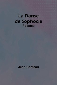 La Danse de Sophocle - Cocteau, Jean