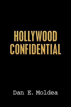 Hollywood Confidential: A True Story of Wiretapping, Friendship, and Betrayal - Moldea, Dan E.