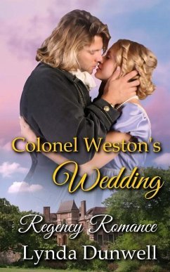 Colonel Weston's Wedding: Regency Romance - Dunwell, Lynda