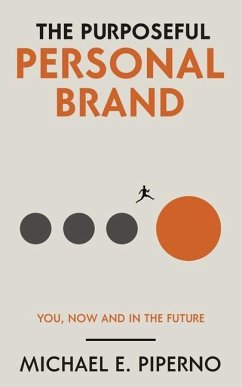 The Purposeful Personal Brand - Piperno, Michael E