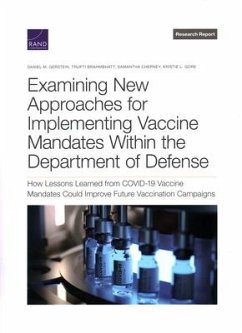 Examining New Approaches for Implementing Vaccine Mandates Within the Department of Defense - Gerstein, Daniel M; Brahmbhatt, Trupti; Cherney, Samantha; Gore, Kristie L