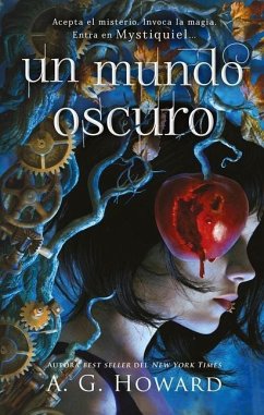 Un Mundo Oscuro (Mystique 1) - Howard, A G