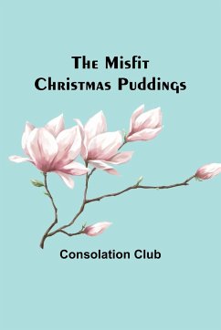 The Misfit Christmas Puddings - Club, Consolation