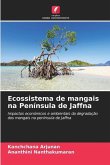 Ecossistema de mangais na Península de Jaffna