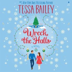 Wreck the Halls - Bailey, Tessa