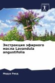 Jextrakciq äfirnogo masla Lavandula angustifolia