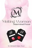 Melting Women: Determined Power