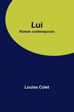 Lui - Colet, Louise