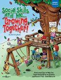 Social Skills and Me...Growing Together!