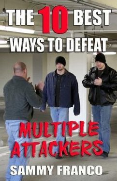 The 10 Best Ways to Defeat Multiple Attackers - Franco, Sammy