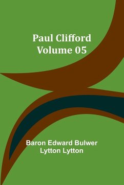 Paul Clifford - Volume 05 - Lytton, Baron Edward