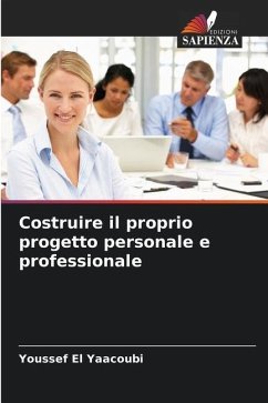 Costruire il proprio progetto personale e professionale - El Yaacoubi, Youssef