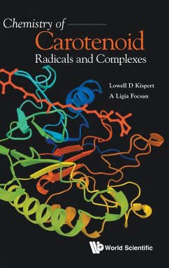 CHEMISTRY OF CAROTENOID RADICALS AND COMPLEXES - Lowell D Kispert, A Ligia Focsan