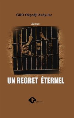 Un Regret Éternel - Gro, Okpodji Audy-Luc