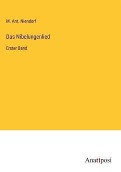 Das Nibelungenlied - Niendorf, M. Ant.