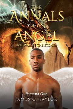 The Annals of An Angel - Taylor, James C.
