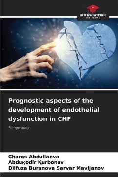 Prognostic aspects of the development of endothelial dysfunction in CHF - Abdullaeva, Charos;_urbonov, Abdu_odir;Buranova Sarvar Mavljanov, Dilfuza