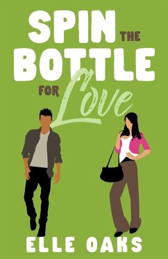 Spin the Bottle for Love - Oaks, Elle