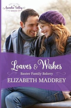 Loaves & Wishes - Maddrey, Elizabeth