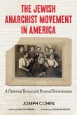 The Jewish Anarchist Movement in America