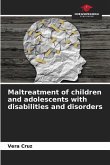 Maltreatment of children and adolescents with disabilities and disorders