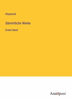 Sämmtliche Werke - Klopstock