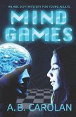 Mind Games: An ABC Sci-Fi Mystery for Young Adults
