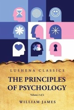 The Principles of Psychology Volume 2 of 2 - William James