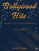 Bollywood Hits (Volume 2): Piano, Violin & Saxophone