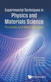 EXPERIMENTAL TECHNIQUES IN PHYSICS AND MATERIALS SCIENCE