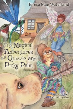 The Magical Adventures of Quizzle and Pinky Palm - Waterland, Teresa Mae