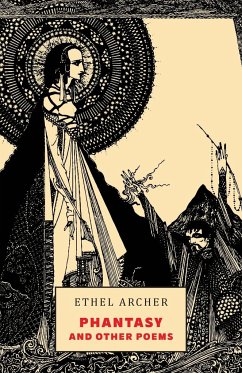 Phantasy and Other Poems - Archer, Ethel