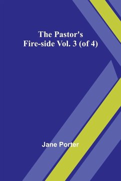 Cover The Pastor's Fire-side Vol. 3 (of 4)