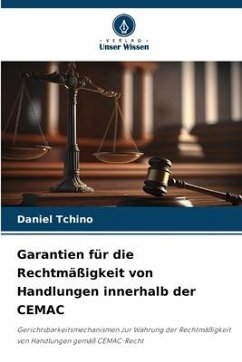 Garantien für die Rechtmäßigkeit von Handlungen innerhalb der CEMAC - Tchino, Daniel