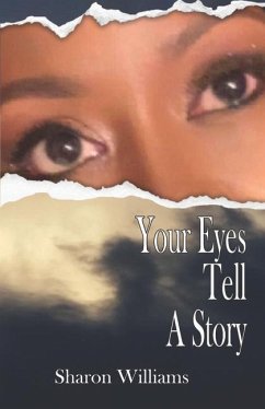 Your Eyes Tell a Story - Williams, Sharon