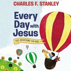 Every Day with Jesus: 365 Devotions for Kids - Stanley, Charles F.