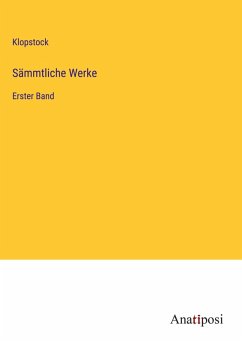 Sämmtliche Werke - Klopstock