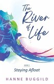 The River of Life: Staying Afloat