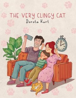 The Very Clingy Cat - Kurt, Dorota