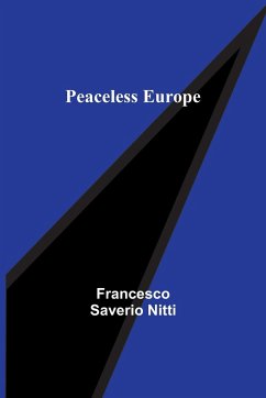 Peaceless Europe - Nitti, Francesco Saverio