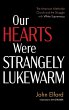 Our Hearts Were Strangely Lukewarm - Bild 1