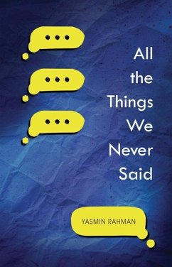 All the Things We Never Said - Rahman, Yasmin