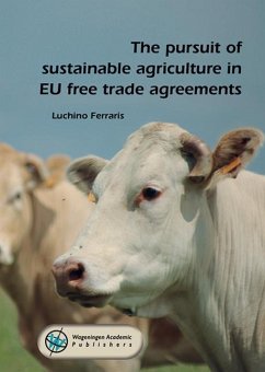 The Pursuit of Sustainable Agriculture in EU Free Trade Agreements - Ferraris, Luchino