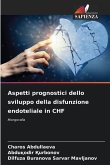 Aspetti prognostici dello sviluppo della disfunzione endoteliale in CHF