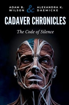 Cadaver Chronicles - Daemicke, Alexandra; Wilson, Adam