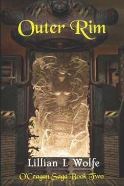 Outer Rim: Space fantasy adventure - Wolfe, Lillian I.