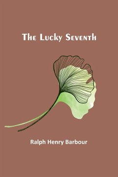 The Lucky Seventh - Barbour, Ralph Henry